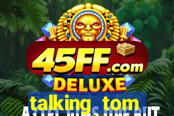 talking tom dinheiro infinito